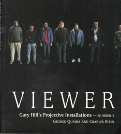 VIEWER - GARY HILL`S Projective Installations - Number 3